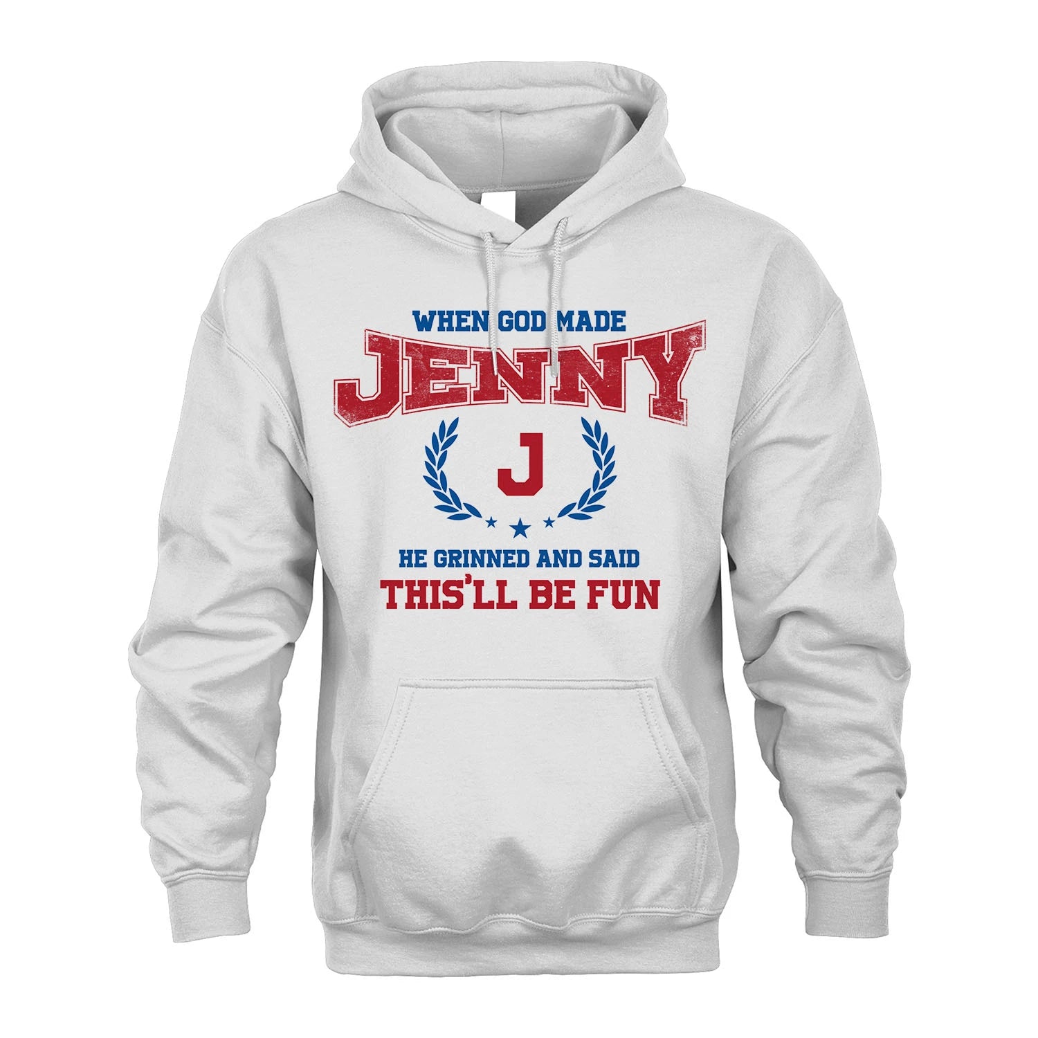 When God Made He Grinned And Said This'll Be Fun Shirt JENNY M1-12