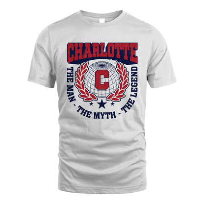 The Man The Myth The Legend Logo Shirt CHARLOTTE M1-30