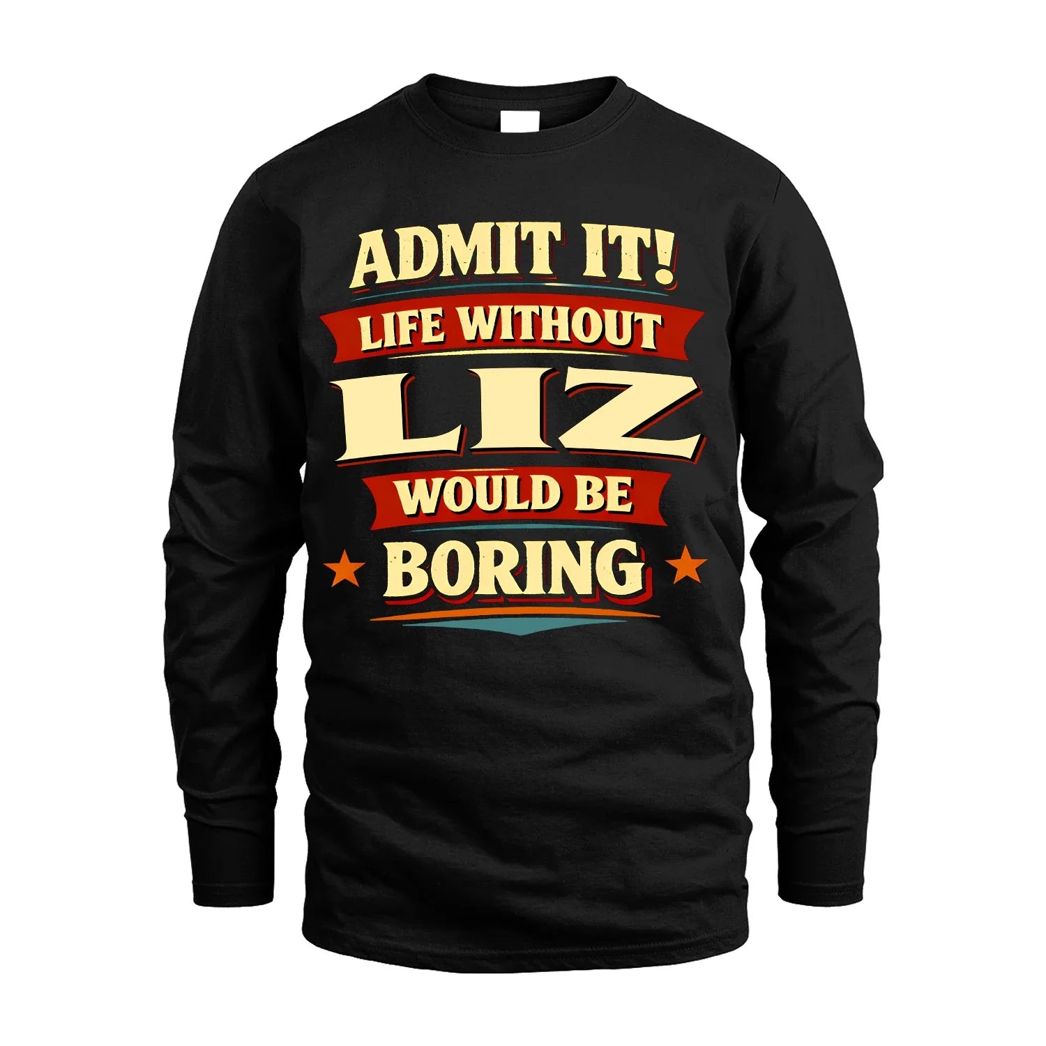 LIZ 13K1-503 Admit It Life Without...