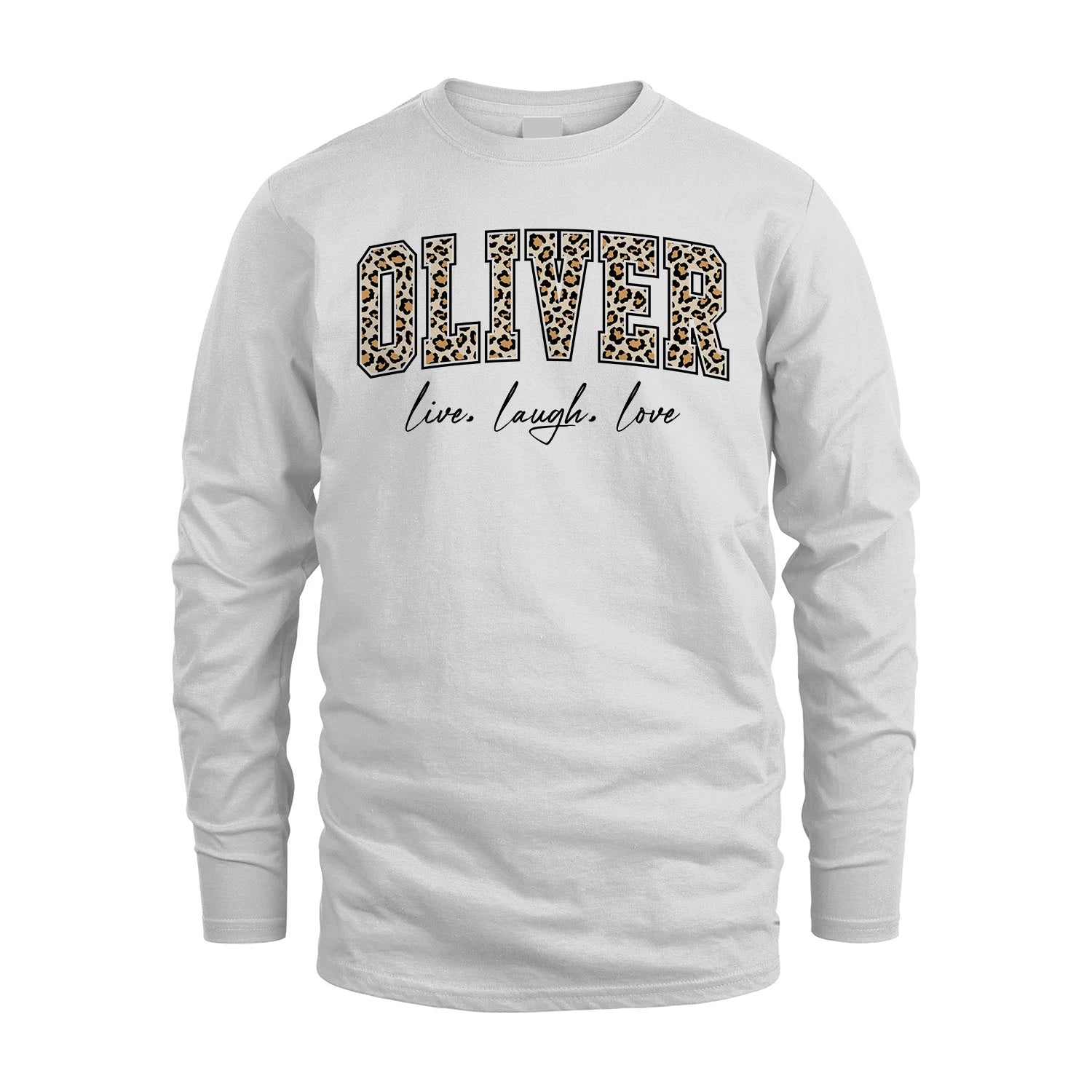 Live Laugh Love Custom Name With Leopard Pattern Shirt OLIVER M1-13