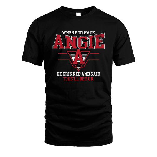 When God Made Your Name He Grinned And Said This'll Be Fun Baseball Shirt ANGIE M1-29
