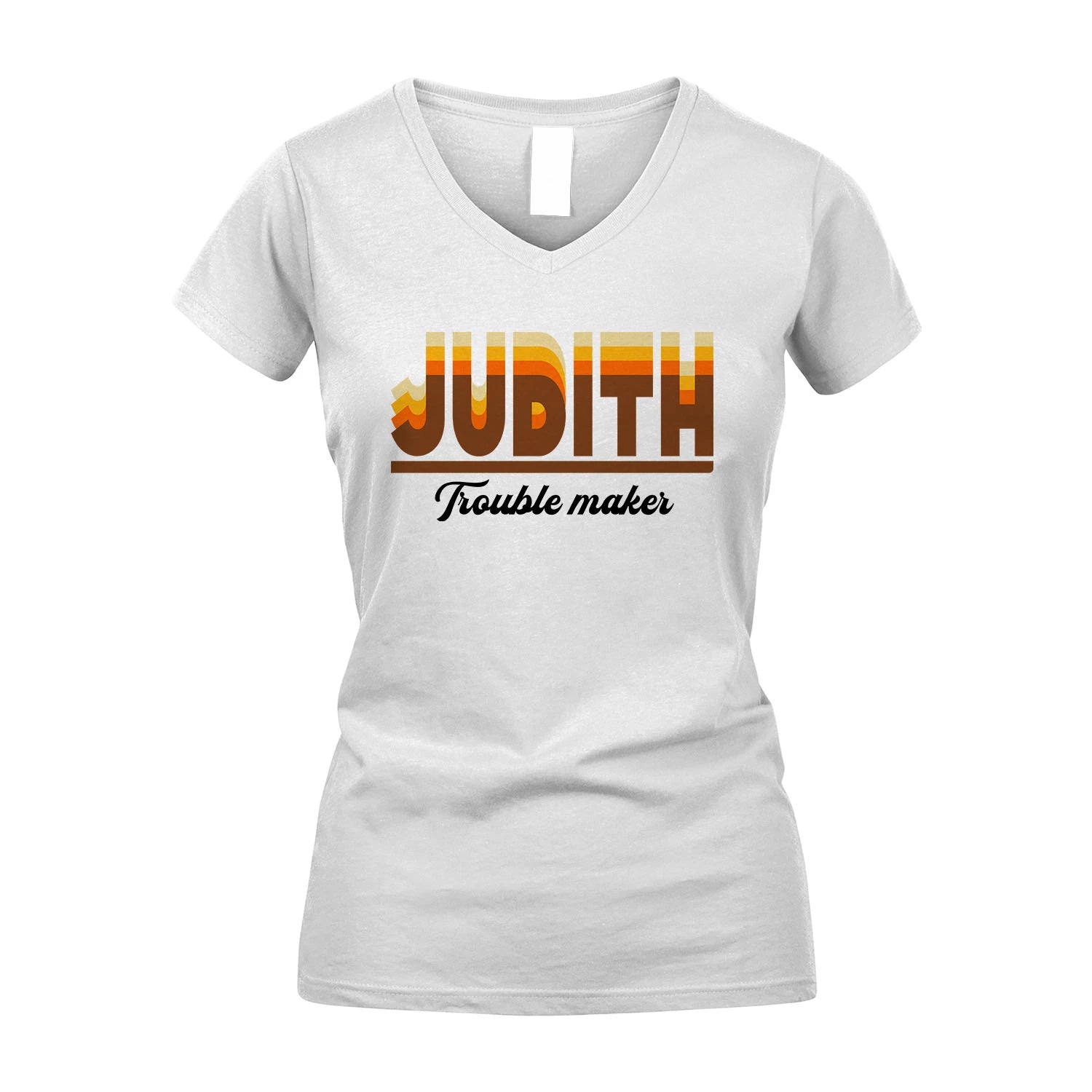 Your Name Trouble Maker Funny Shirt JUDITH M1-34