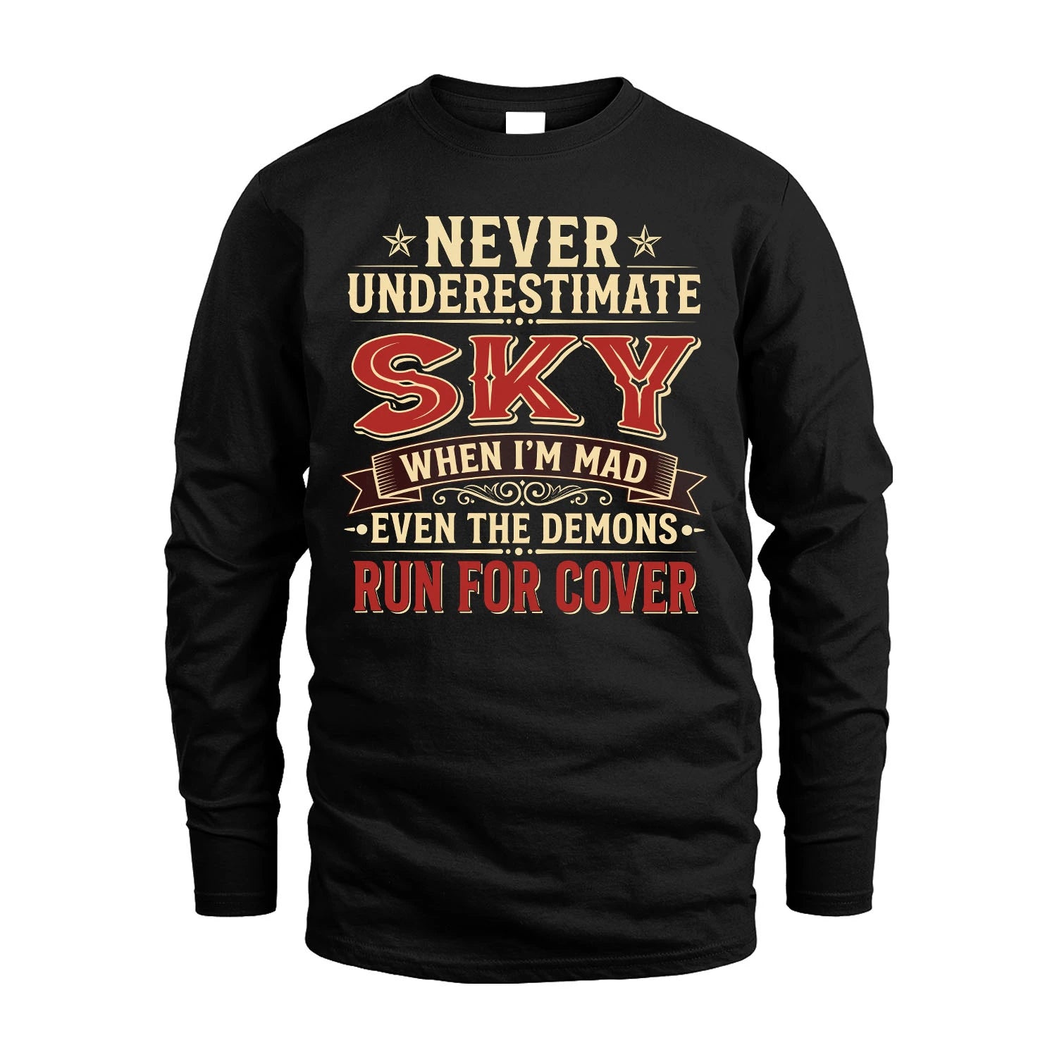 Never Underestimate When I'm Mad Shirt SKY M1-4