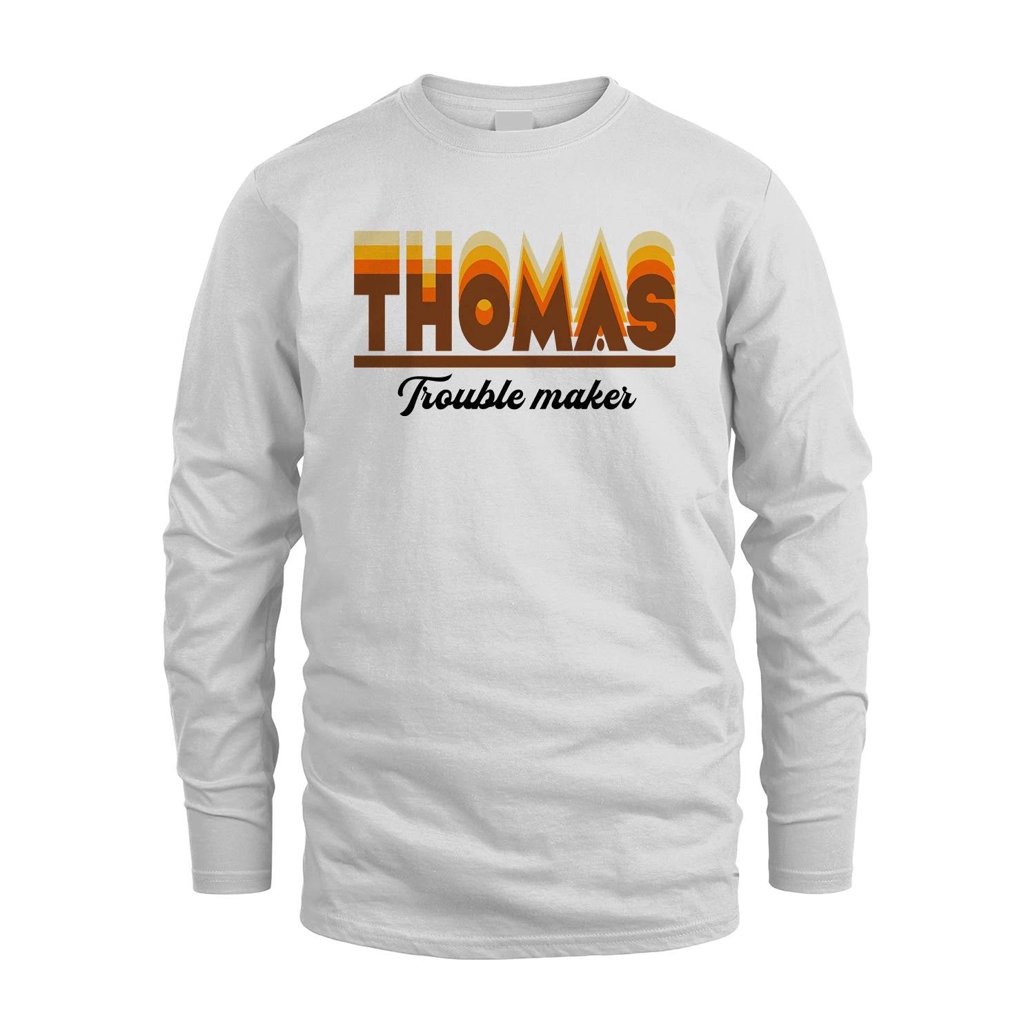 Your Name Trouble Maker Funny Shirt THOMAS M1-34