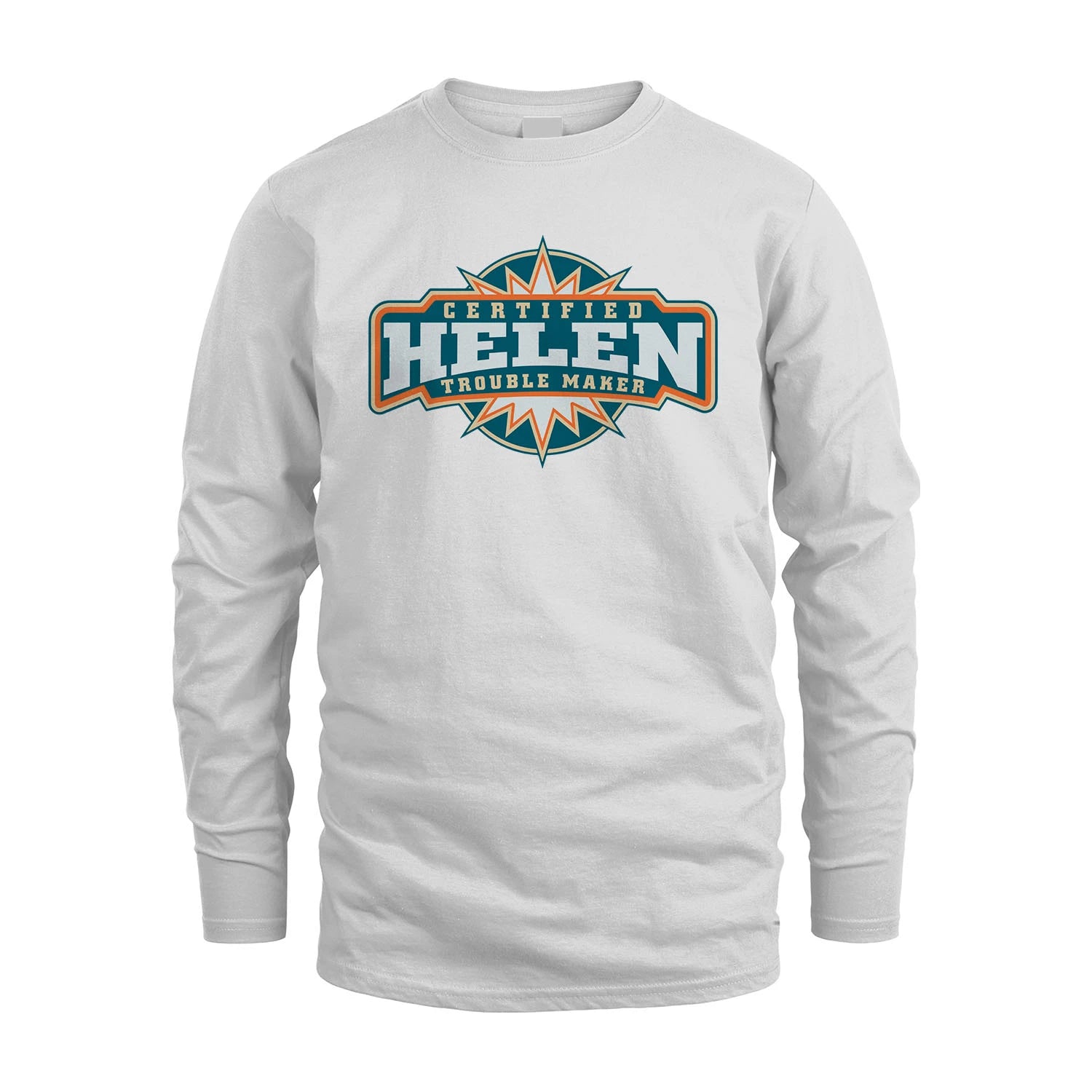 Certified Your Name Trouble Maker Shirt HELEN M1-36