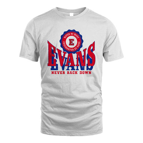 Your Name Never Back Down Shirt EVANS M1-33