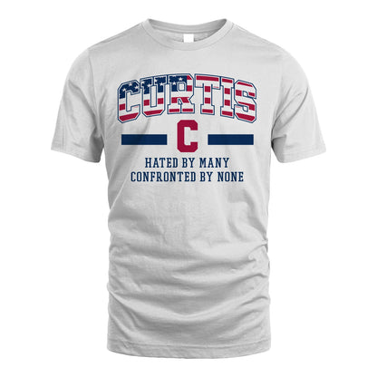 Hated By Many Confronted By None America Shirt CURTIS M1-10