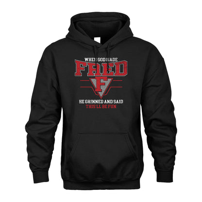 When God Made Your Name He Grinned And Said This'll Be Fun Baseball Shirt FRED M1-29