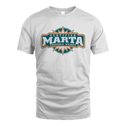 Certified Your Name Trouble Maker Shirt MARTA M1-36