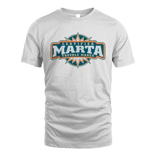 Certified Your Name Trouble Maker Shirt MARTA M1-36