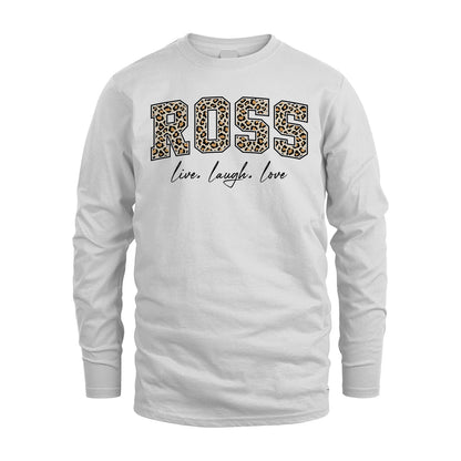 Live Laugh Love Custom Name With Leopard Pattern Shirt ROSS M1-13
