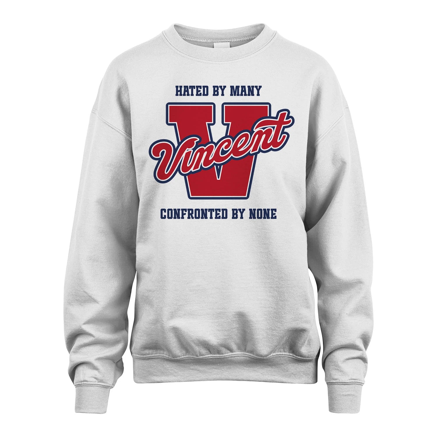 Hated By Many Confronted By None Personalized Name Shirt VINCENT M1-8