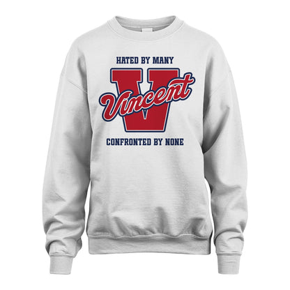 Hated By Many Confronted By None Personalized Name Shirt VINCENT M1-8
