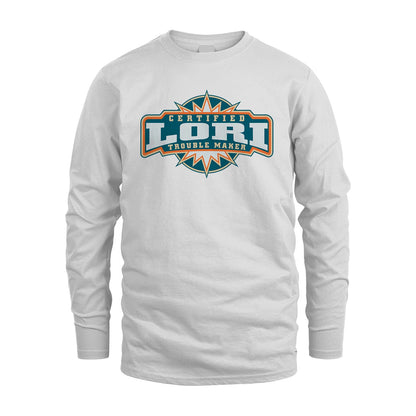 Certified Your Name Trouble Maker Shirt LORI M1-36