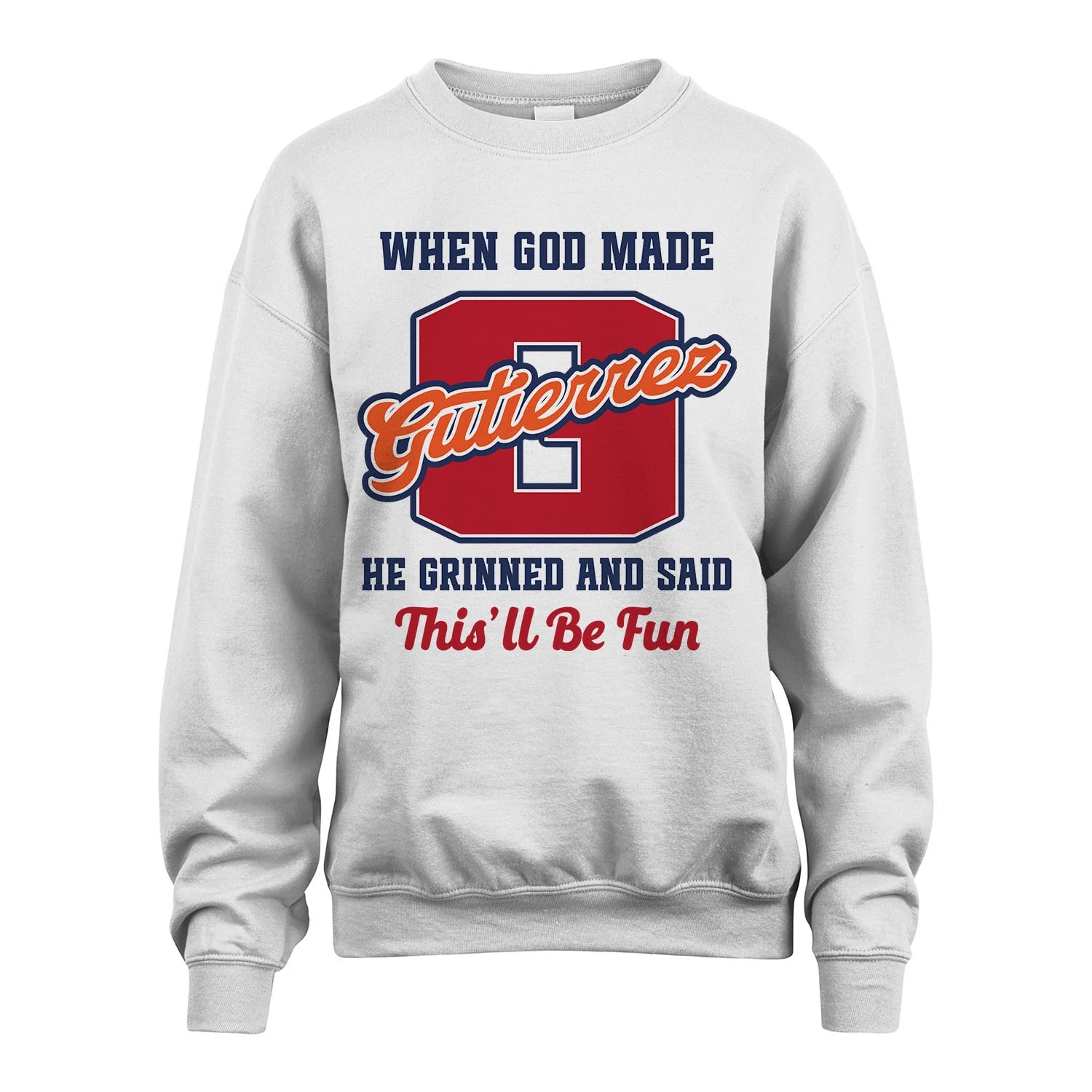 God Made Your Name Custom Shirt GUTIERREZ M1-16