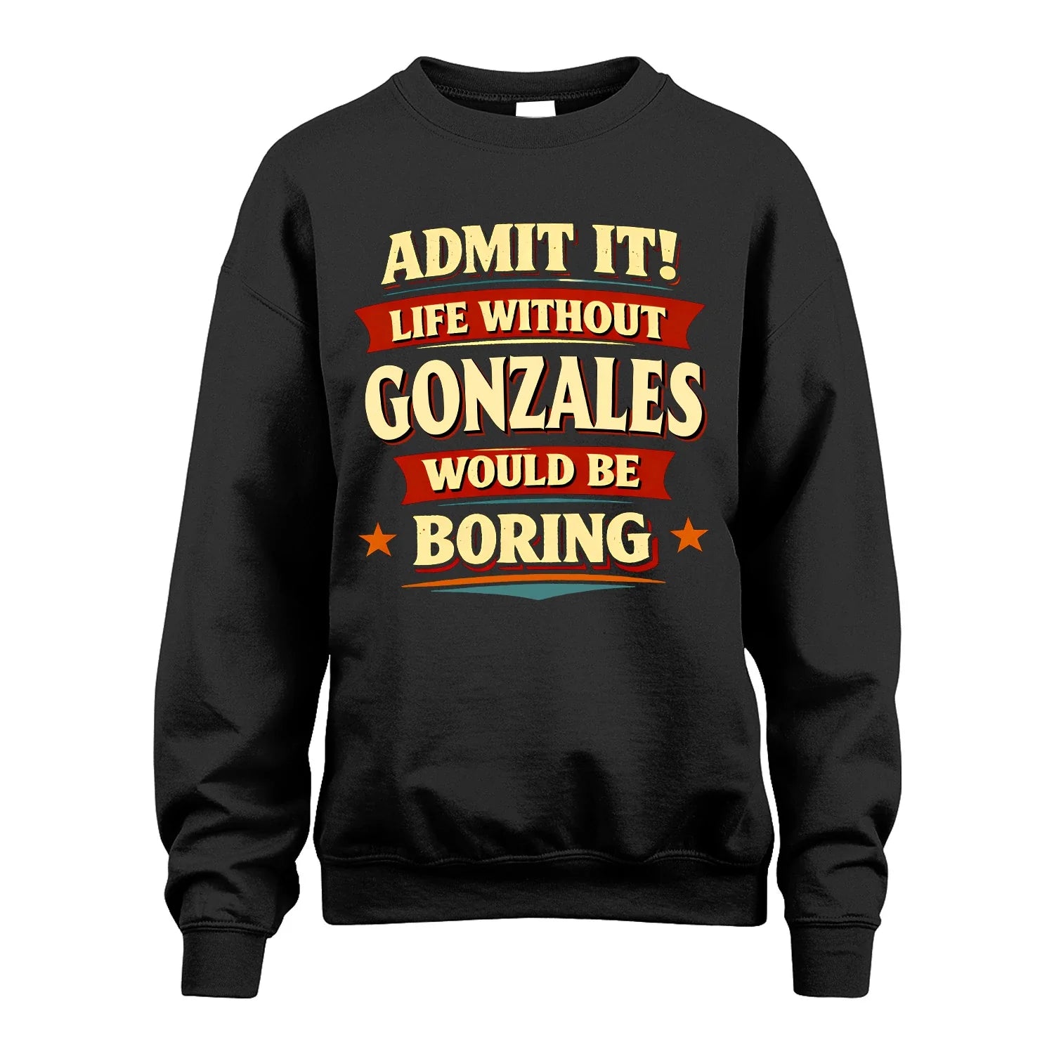 GONZALES 13K1-503 Admit It Life Without...