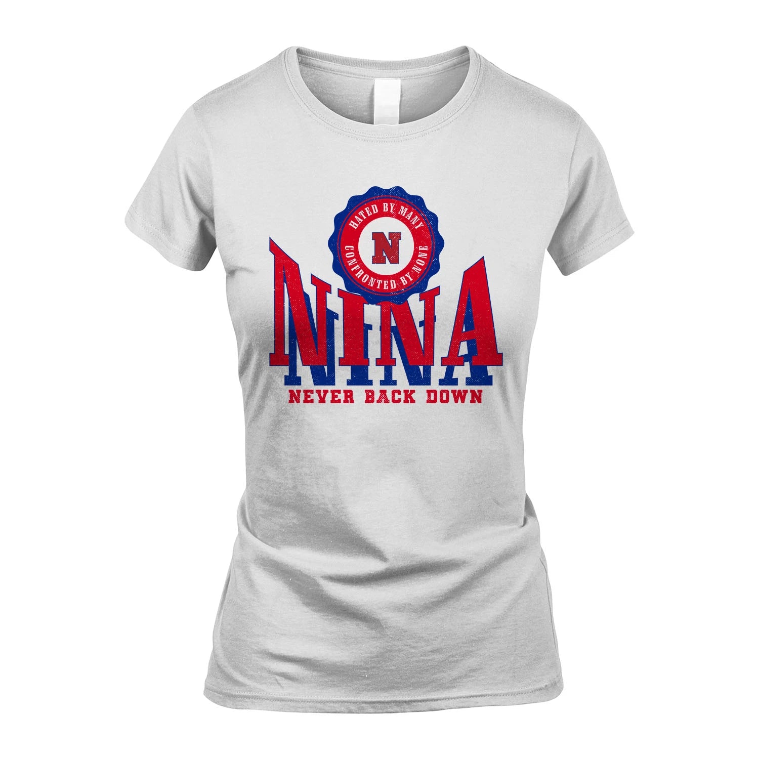 Your Name Never Back Down Shirt NINA M1-33