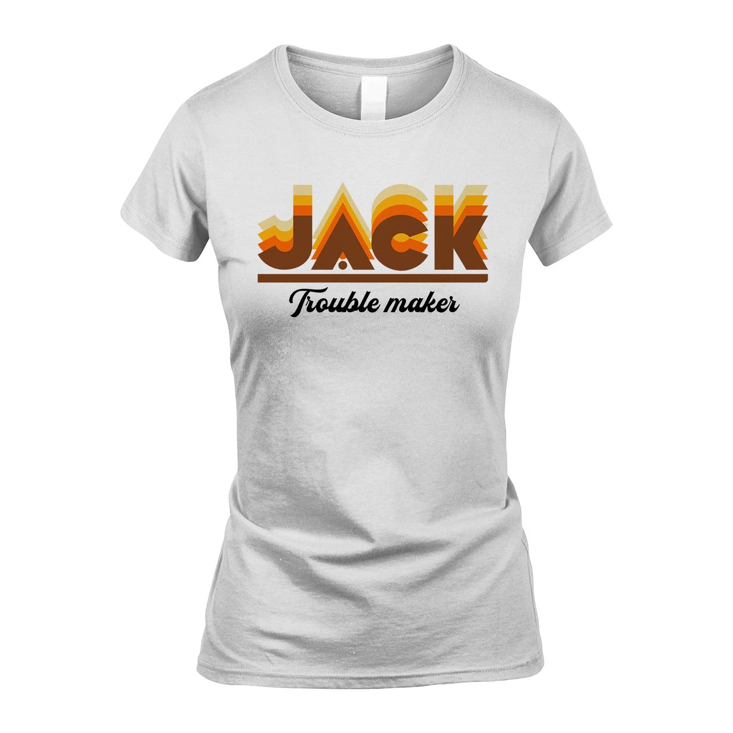Your Name Trouble Maker Funny Shirt JACK M1-34