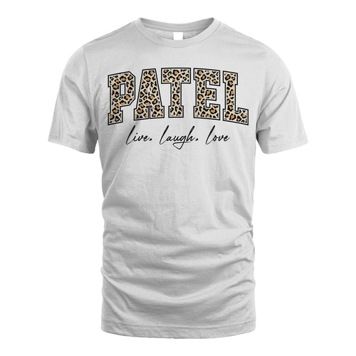 Live Laugh Love Custom Name With Leopard Pattern Shirt PATEL M1-13