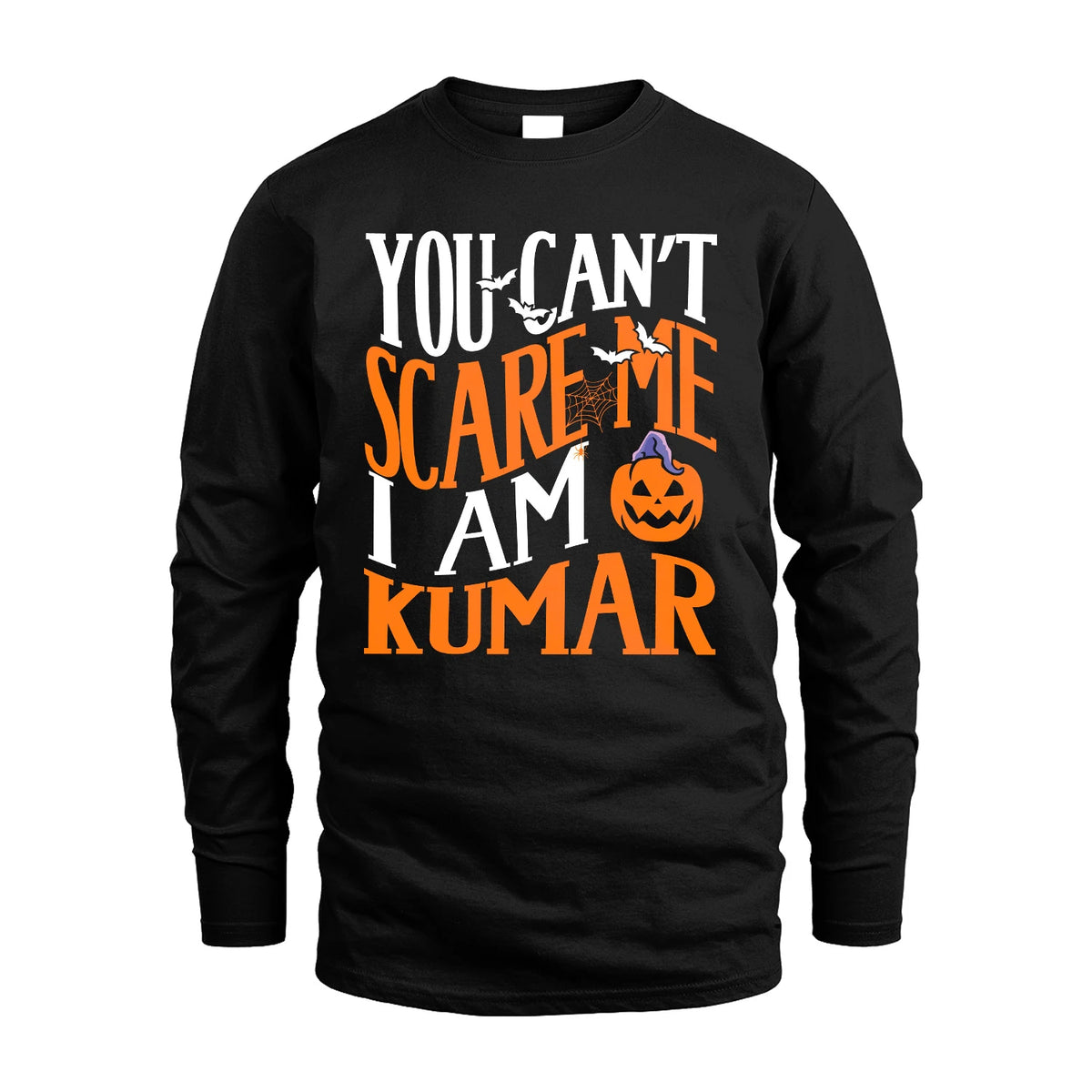 You Can't Scare Me I Am Funny Halloween Shirt KUMAR M1-45