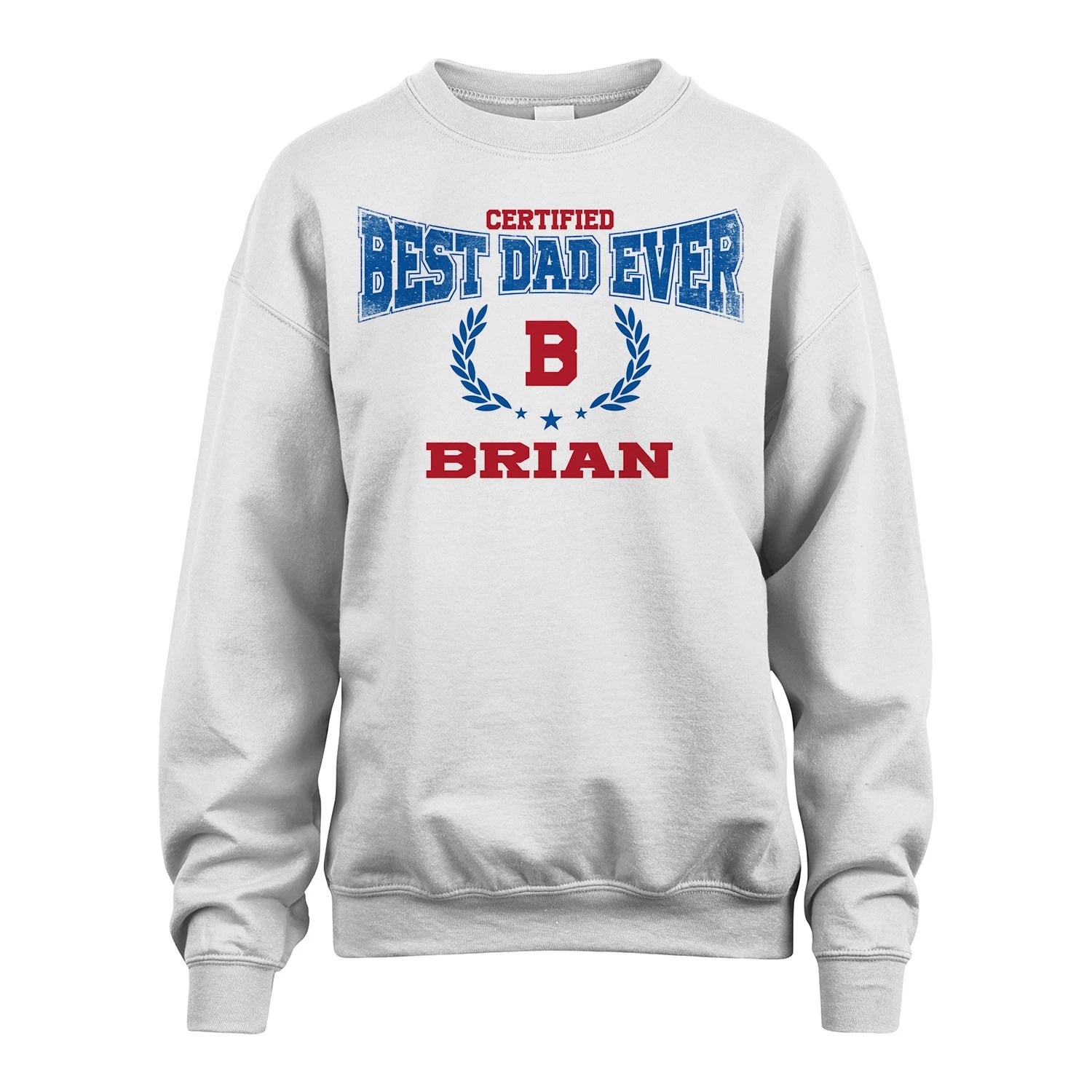Certified Best Dad Ever Shirt BRIAN M1-11