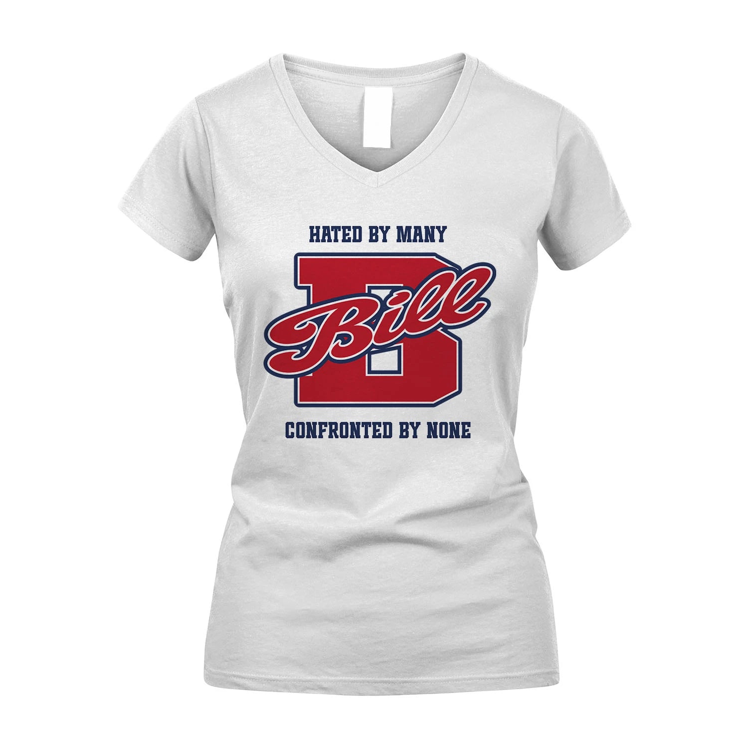 Hated By Many Confronted By None Personalized Name Shirt BILL M1-8