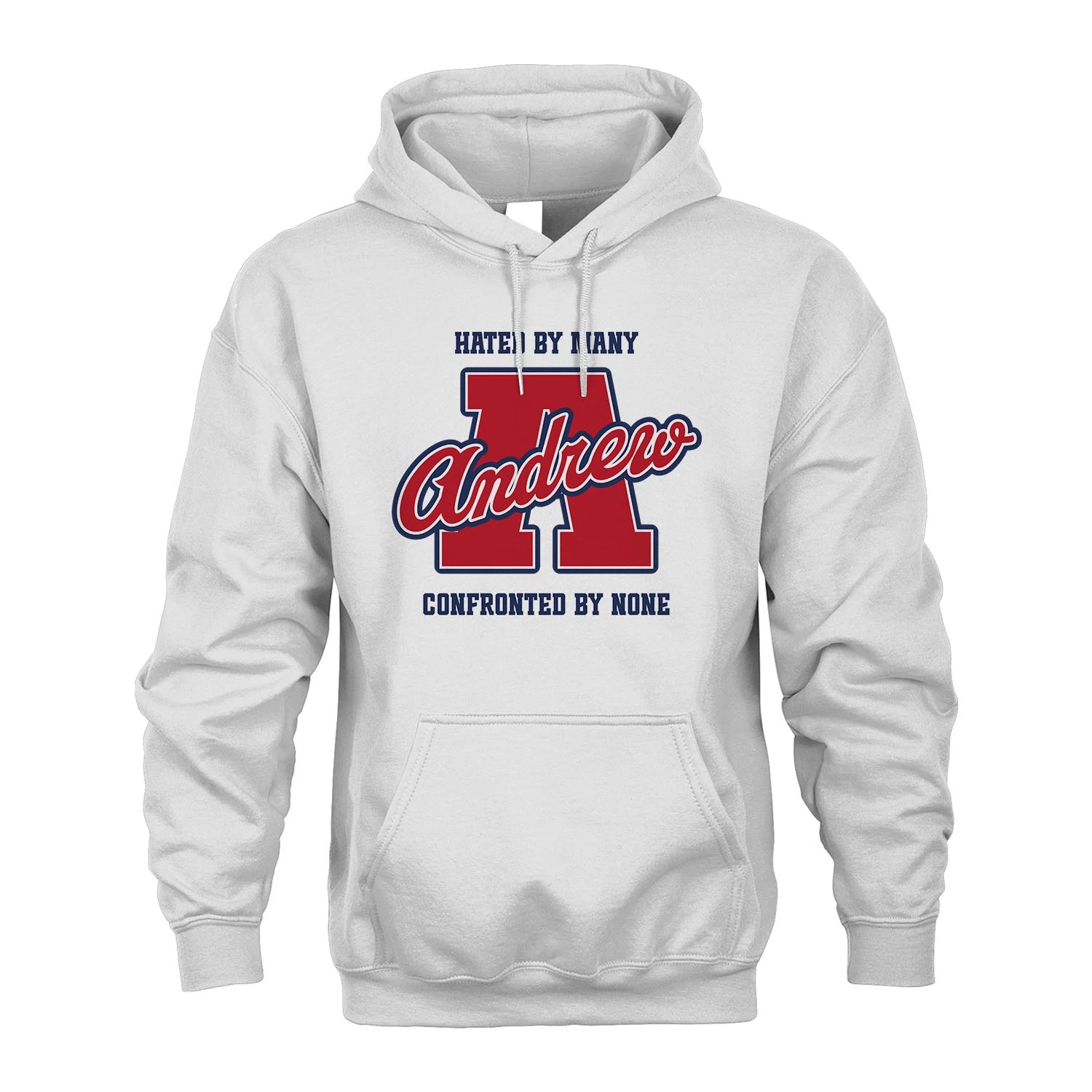 Hated By Many Confronted By None Personalized Name Shirt ANDREW M1-8