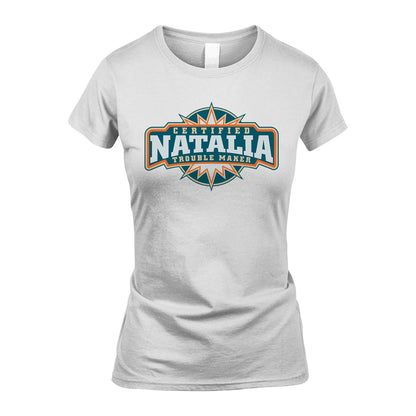 Certified Your Name Trouble Maker Shirt NATALIA M1-36
