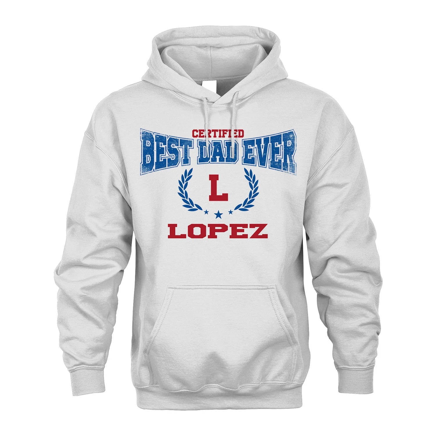 Certified Best Dad Ever Shirt LOPEZ M1-11