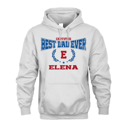Certified Best Dad Ever Shirt ELENA M1-11