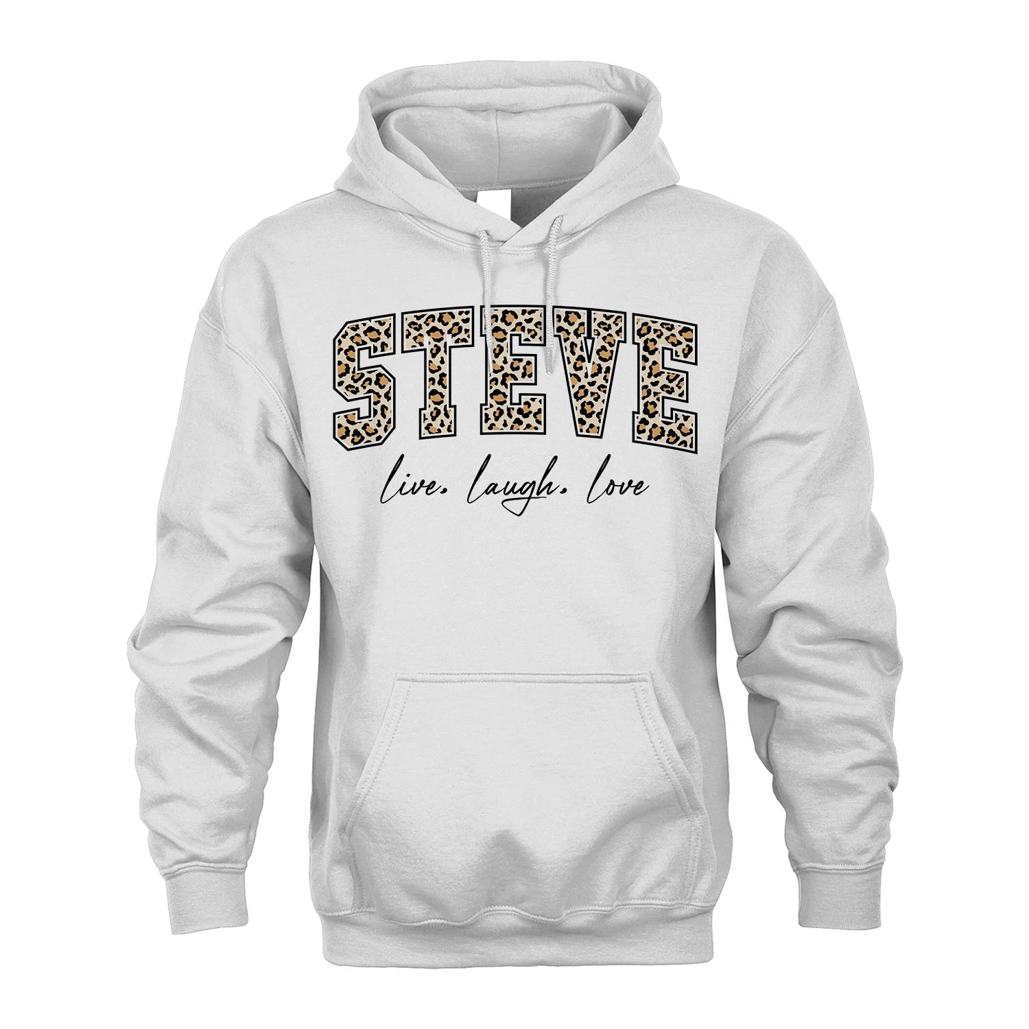 Live Laugh Love Custom Name With Leopard Pattern Shirt STEVE M1-13