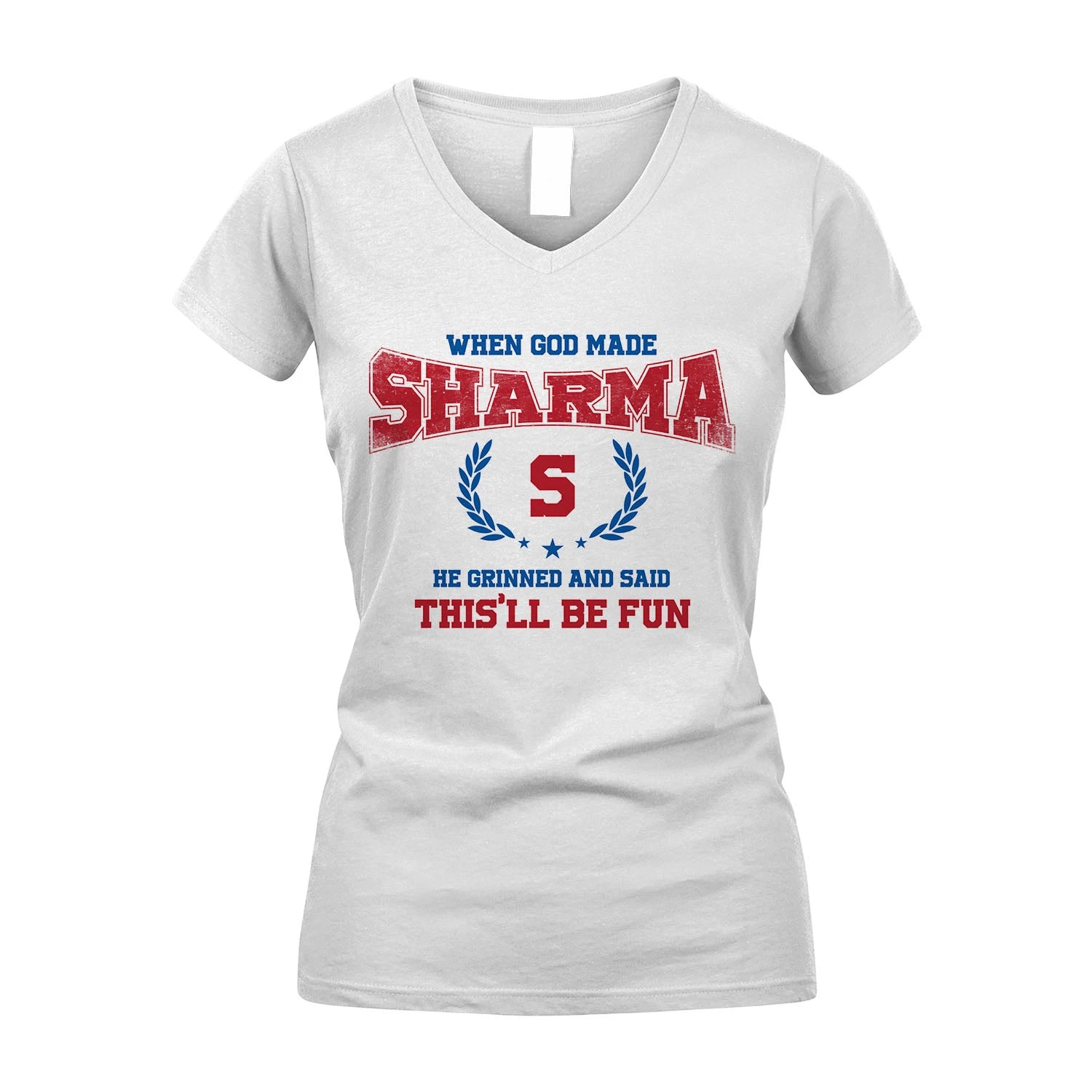 When God Made He Grinned And Said This'll Be Fun Shirt SHARMA M1-12
