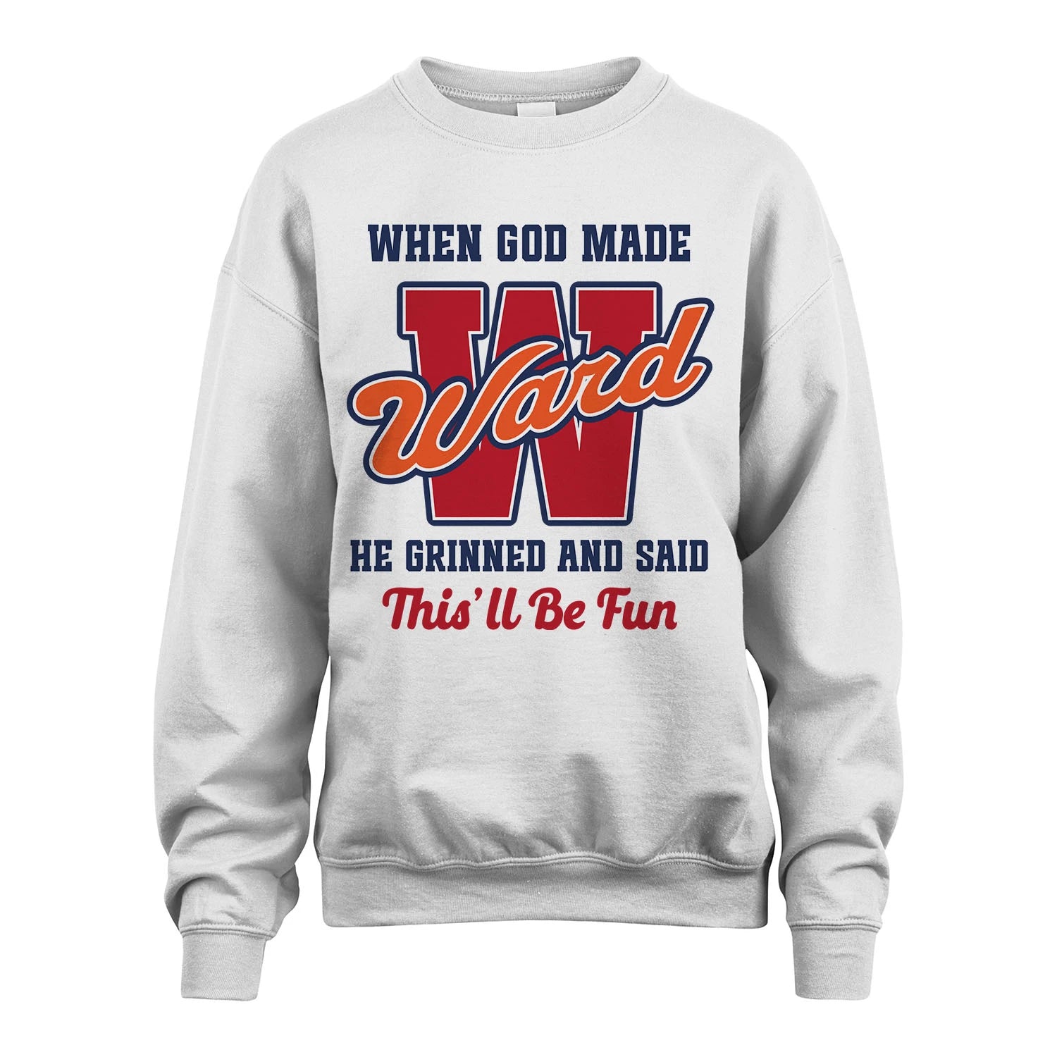 God Made Your Name Custom Shirt WARD M1-16