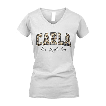 Live Laugh Love Custom Name With Leopard Pattern Shirt CARLA M1-13