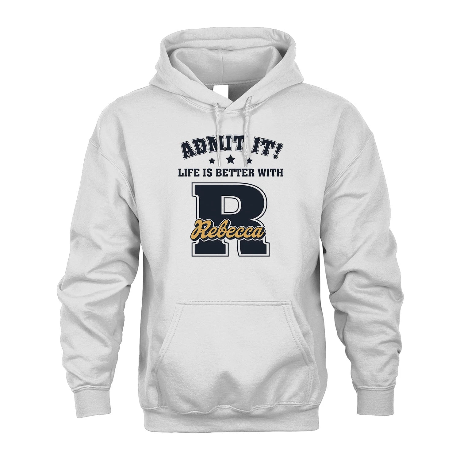 Life Is Better With Your Name Shirt REBECCA M1-17