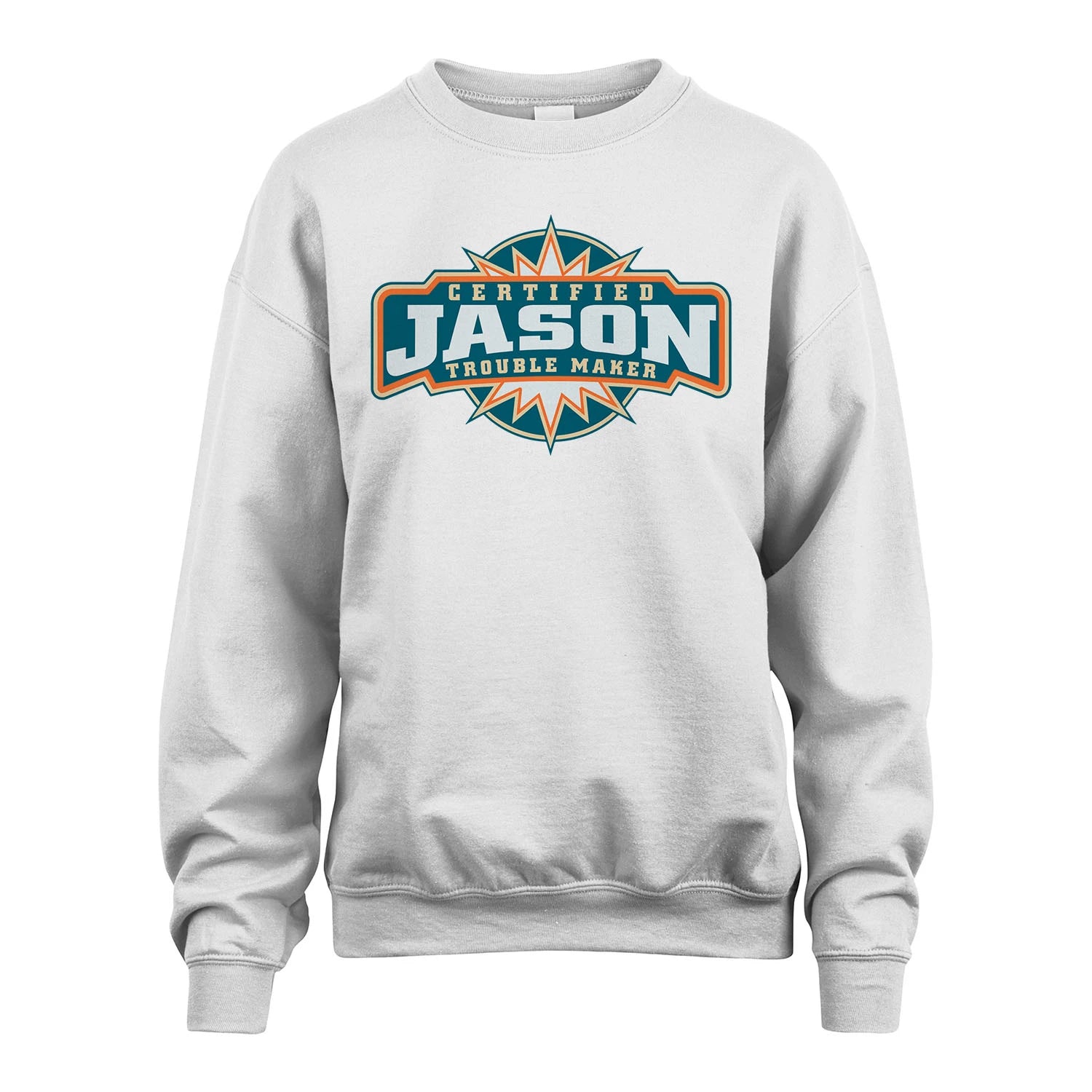 Certified Your Name Trouble Maker Shirt JASON M1-36
