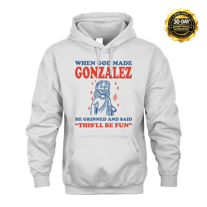 When God Made Name He Grinned And Said... GONZALEZ M1-1