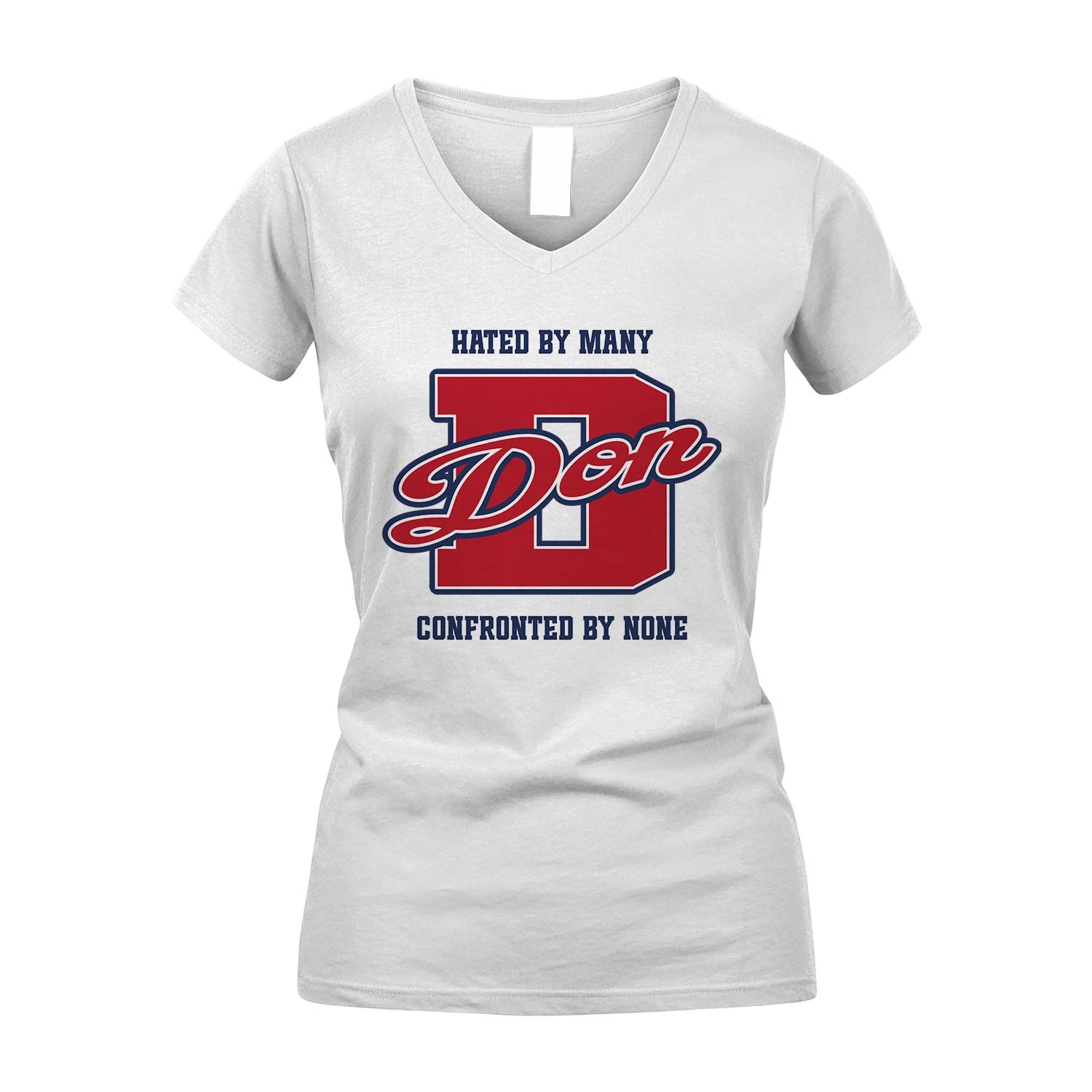 Hated By Many Confronted By None Personalized Name Shirt DON M1-8