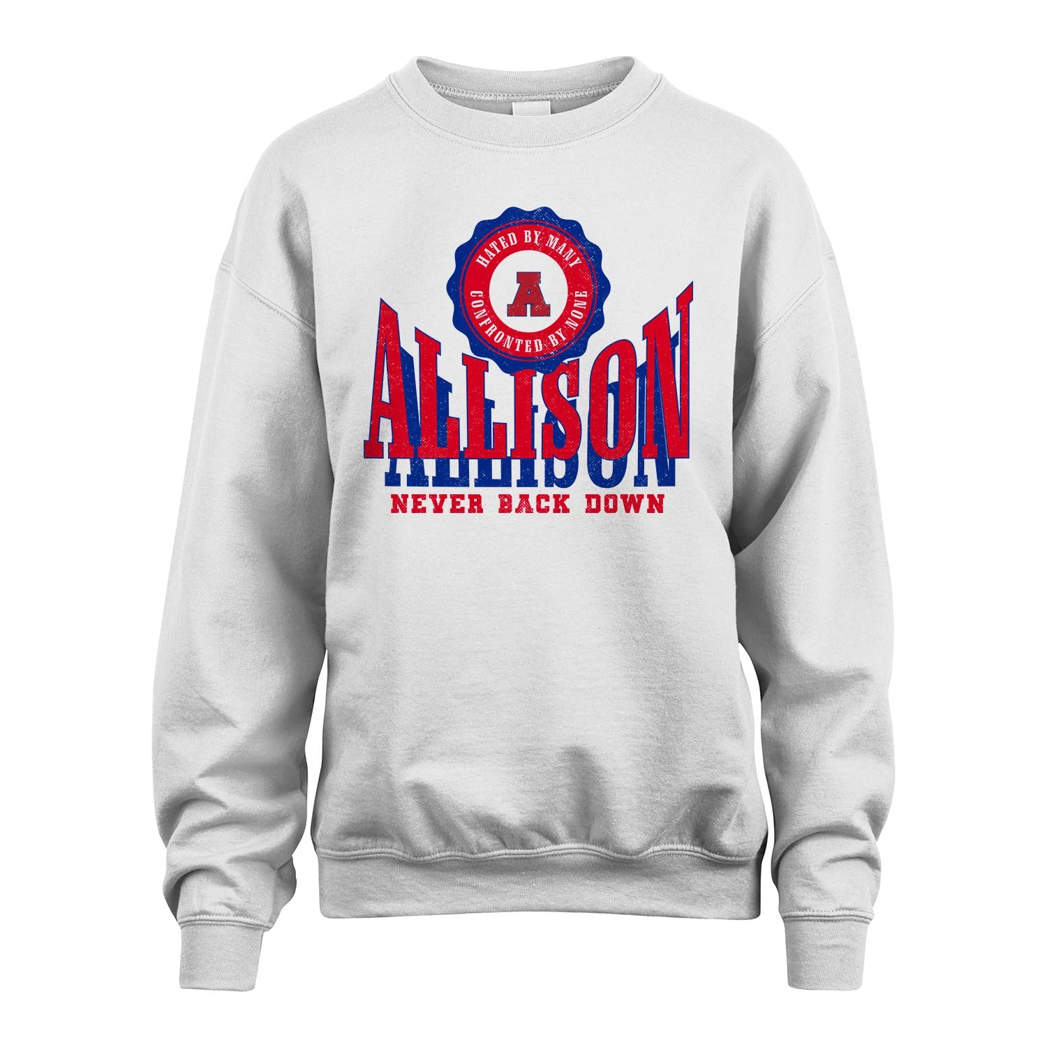 Your Name Never Back Down Shirt ALLISON M1-33