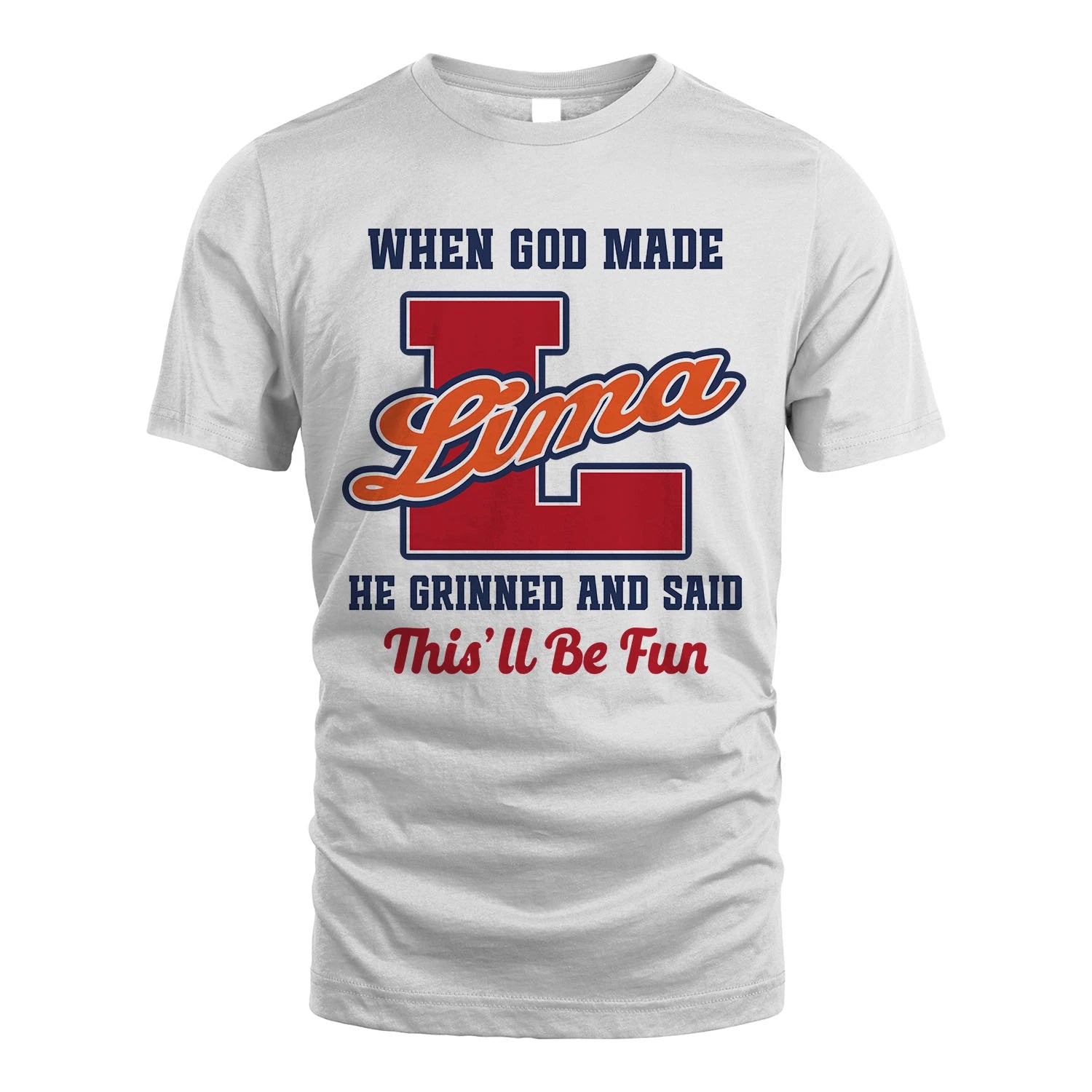 God Made Your Name Custom Shirt LIMA M1-16