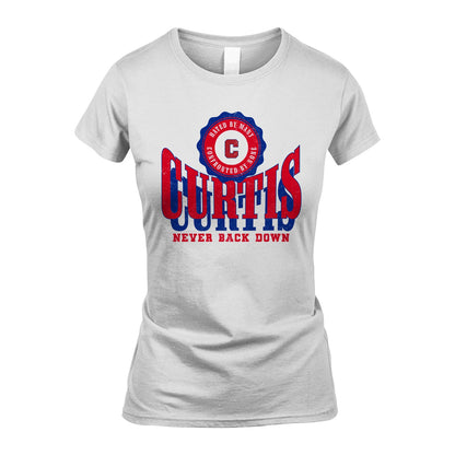 Your Name Never Back Down Shirt CURTIS M1-33