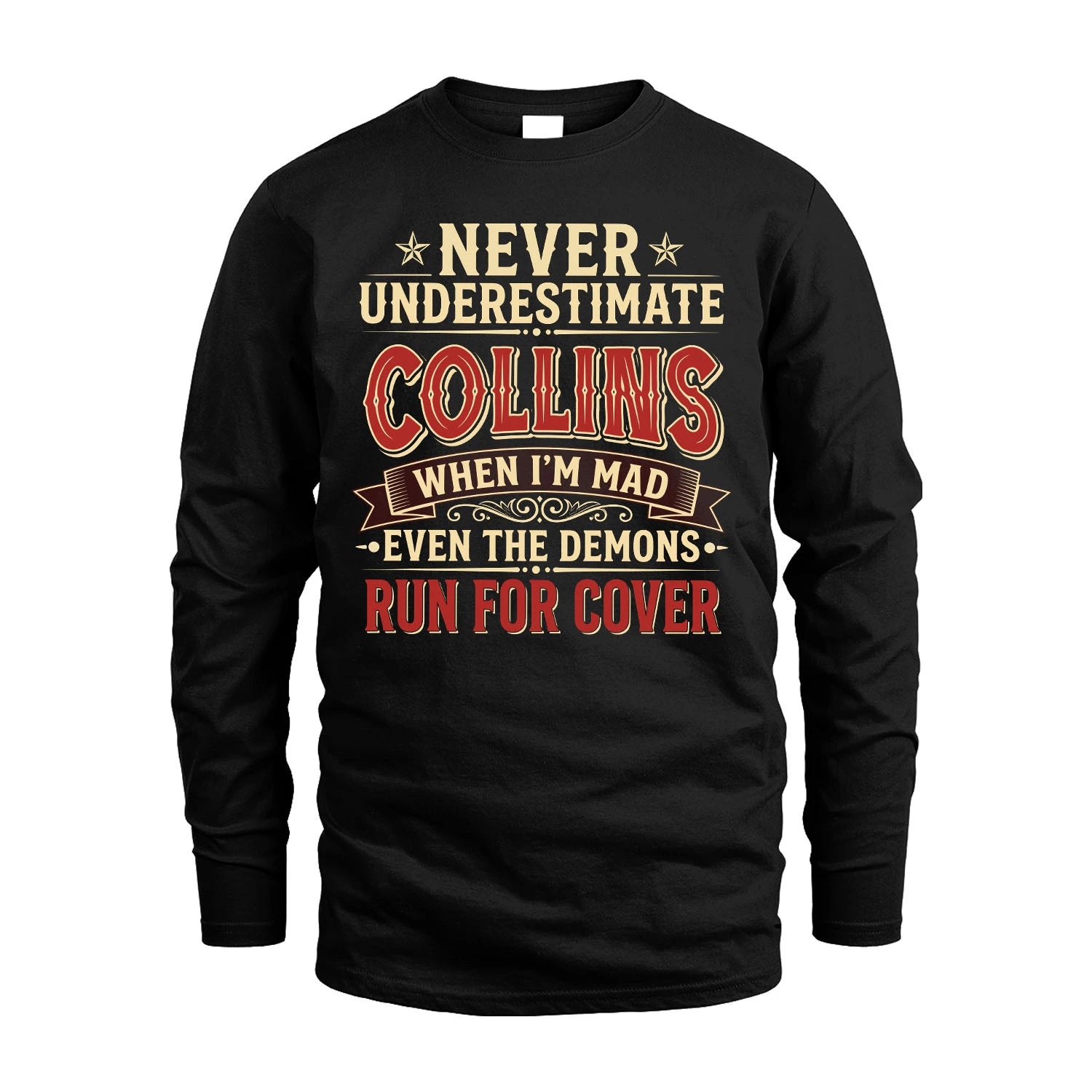Never Underestimate When I'm Mad Shirt COLLINS M1-4