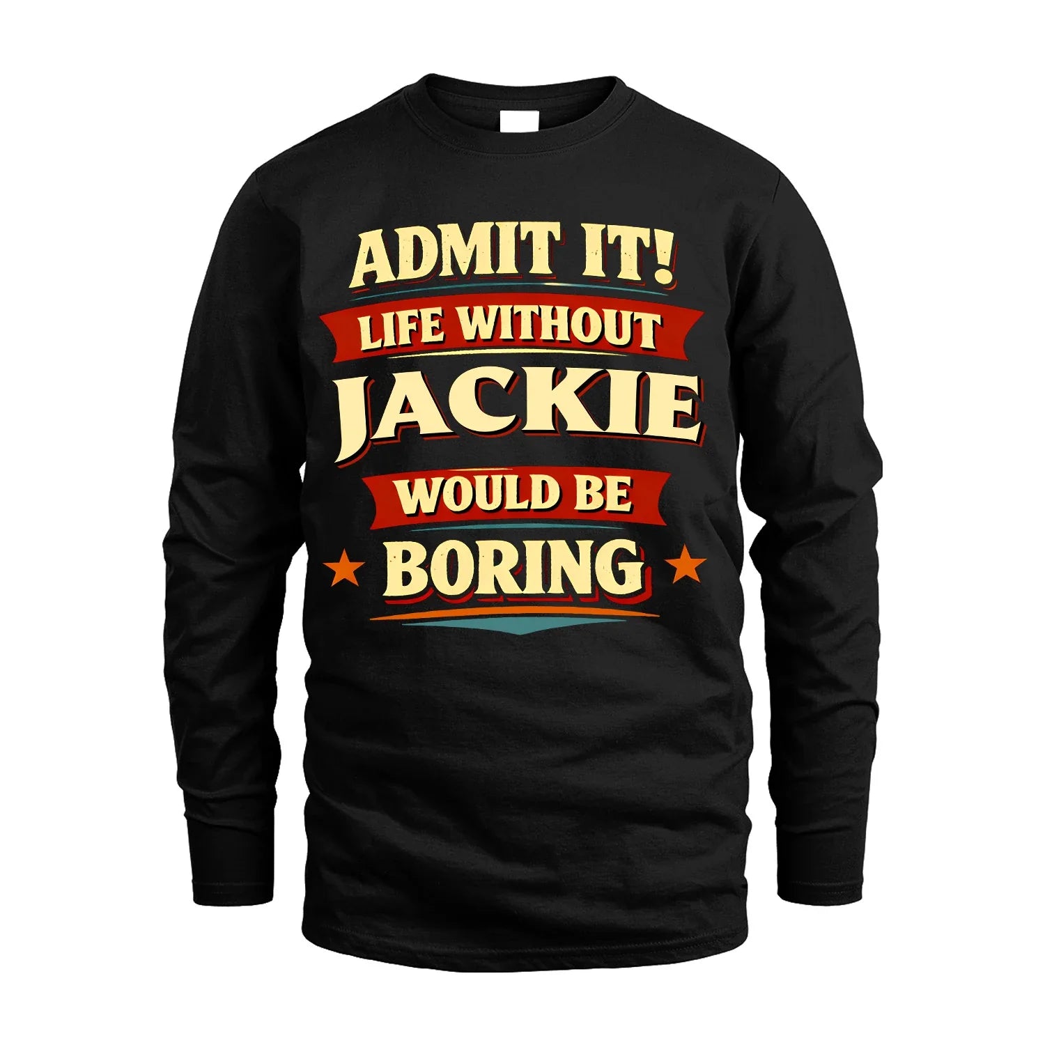 JACKIE 13K1-503 Admit It Life Without...