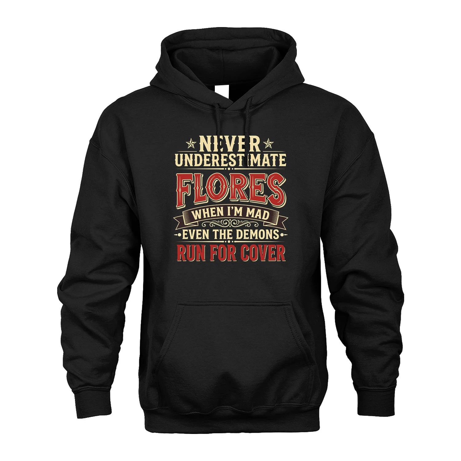 Never Underestimate When I'm Mad Shirt FLORES M1-4