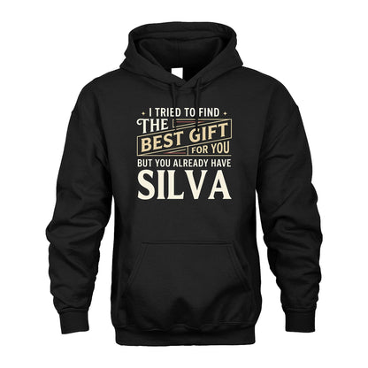 I Tried To Find The Best Gift For You Shirt SILVA M1-3