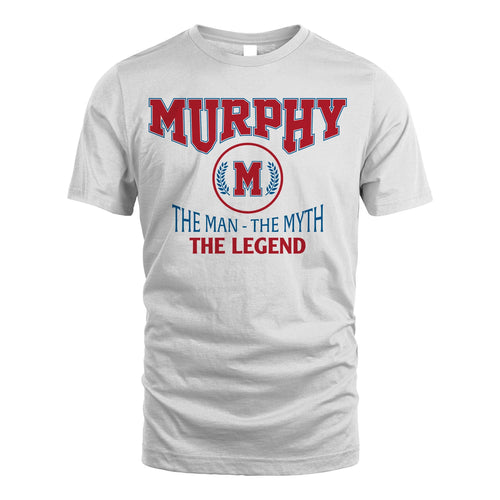 The Man The Myth The Legend Jet Style Shirt MURPHY M1-9