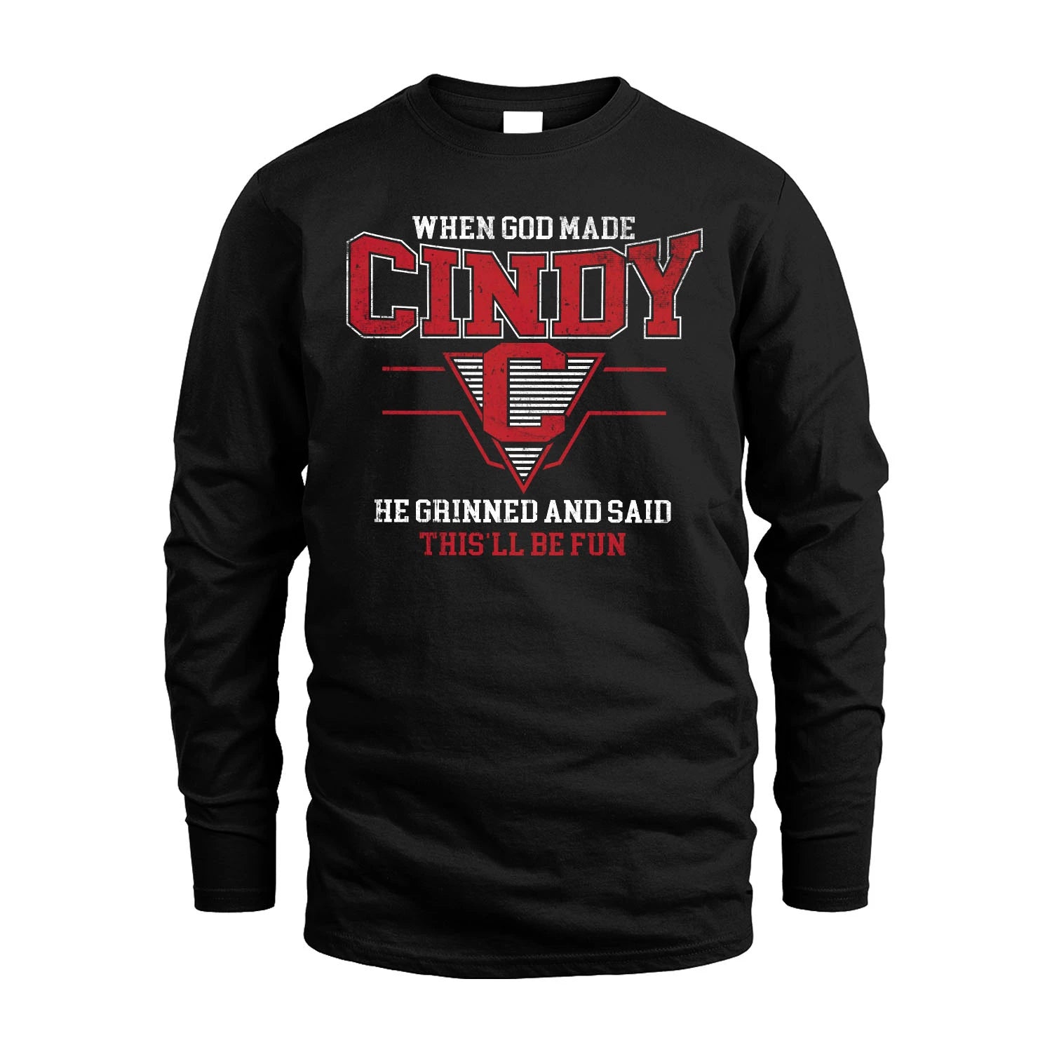 When God Made Your Name He Grinned And Said This'll Be Fun Baseball Shirt CINDY M1-29