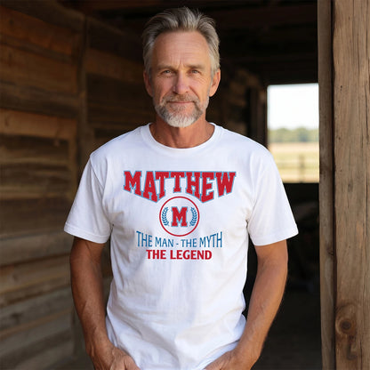 The Man The Myth The Legend Jet Style Shirt MATTHEW M1-9