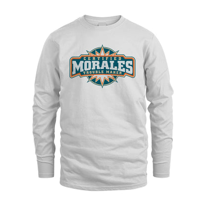 Certified Your Name Trouble Maker Shirt MORALES M1-36