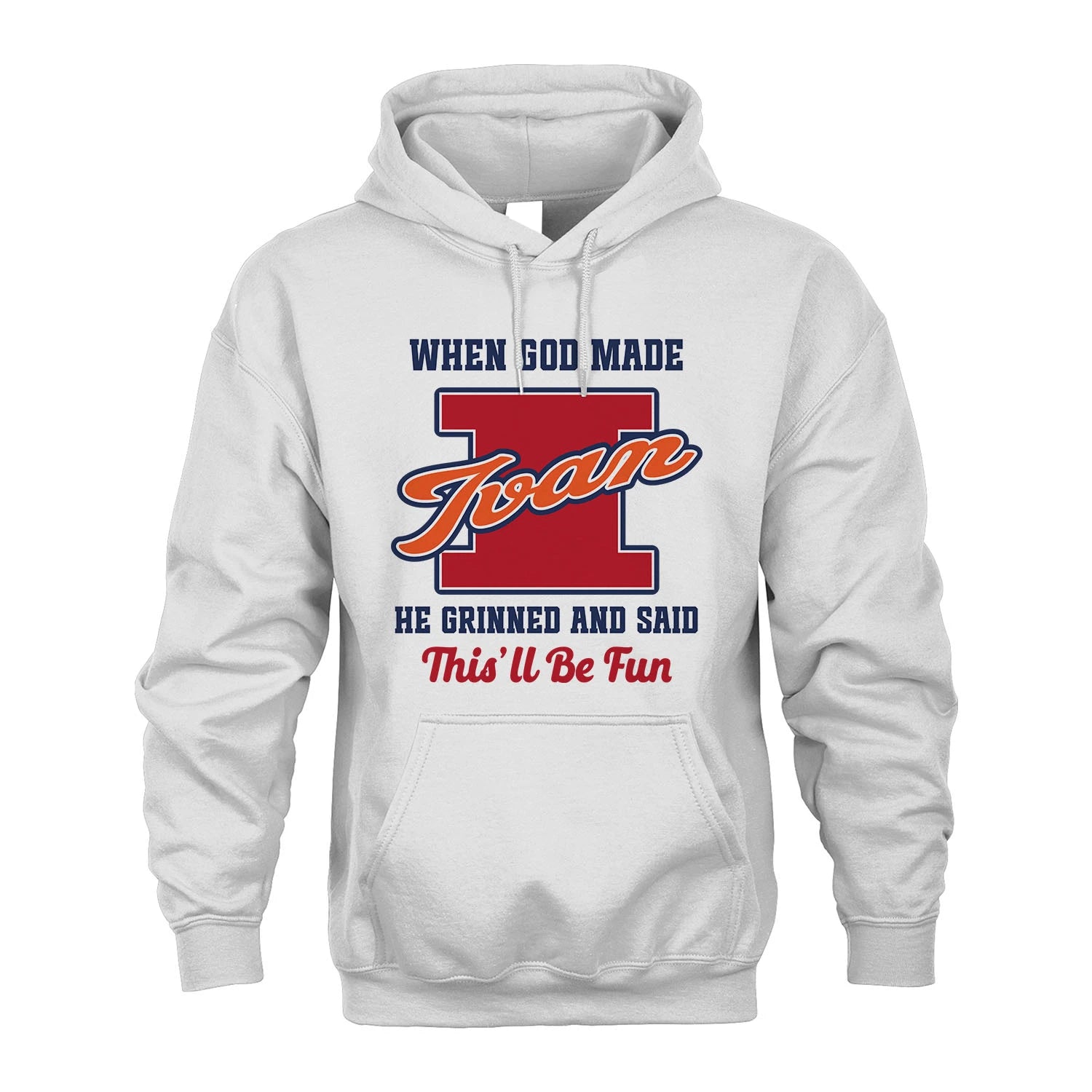 God Made Your Name Custom Shirt IVAN M1-16